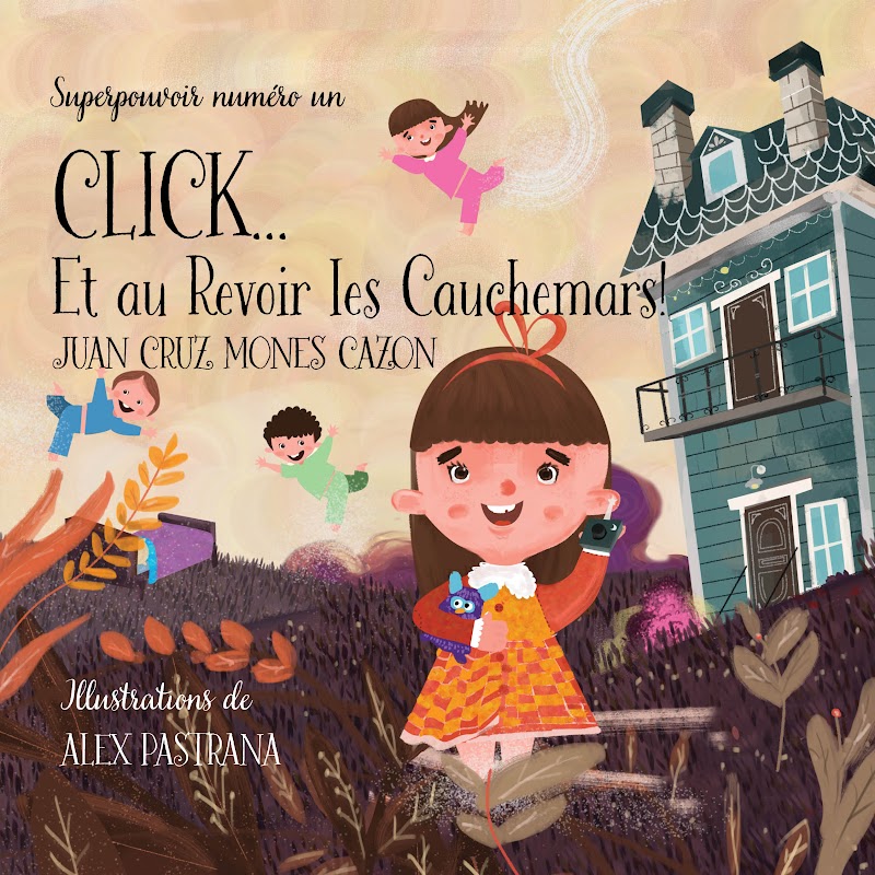 Click… Et au Revoir les Cauchemars!